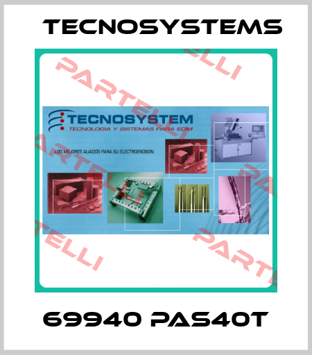 69940 PAS40T TECNOSYSTEMS