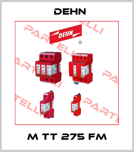 M TT 275 FM Dehn