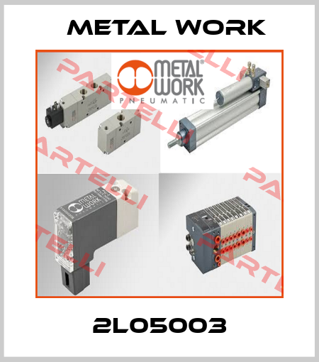 2L05003 Metal Work