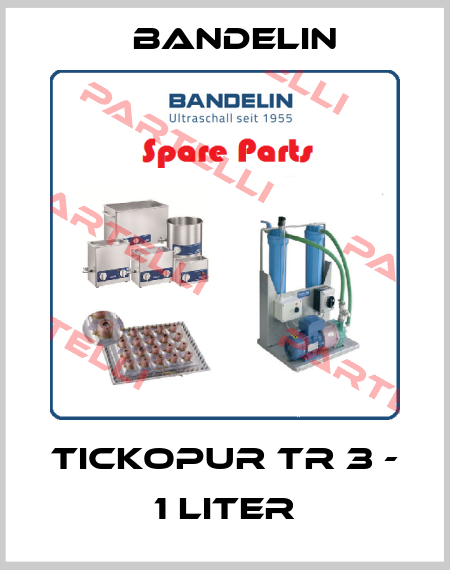 TICKOPUR TR 3 - 1 Liter Bandelin