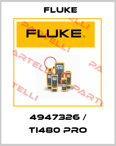 4947326 / Ti480 Pro Fluke