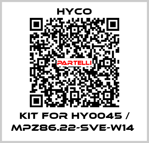 kit for HY0045 / MPZ86.22-SVE-W14  Hyco