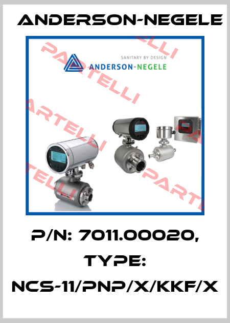 P/N: 7011.00020, Type: NCS-11/PNP/X/KKF/X Anderson-Negele