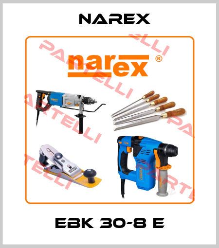 EBK 30-8 E Narex