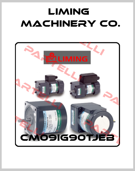 CM09IG90TJEB LIMING  MACHINERY CO.