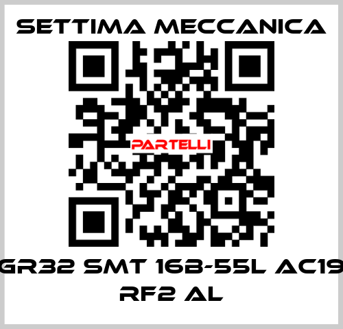 GR32 SMT 16B-55L AC19 RF2 AL Settima Meccanica