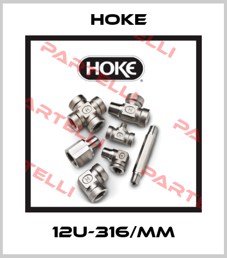 12U-316/MM Hoke