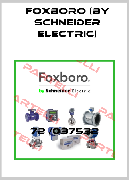 72 /037532 Foxboro (by Schneider Electric)