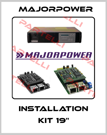 installation kit 19" Majorpower