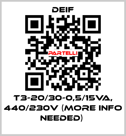 T3-20/30-0,5/15VA, 440/230V (MORE INFO NEEDED)  Deif