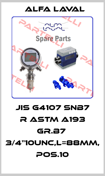 JIS G4107 SNB7 R ASTM A193 GR.B7  3/4"10UNC,L=88MM, POS.10 Alfa Laval