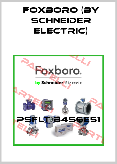 PSFLT B4S6E51 Foxboro (by Schneider Electric)