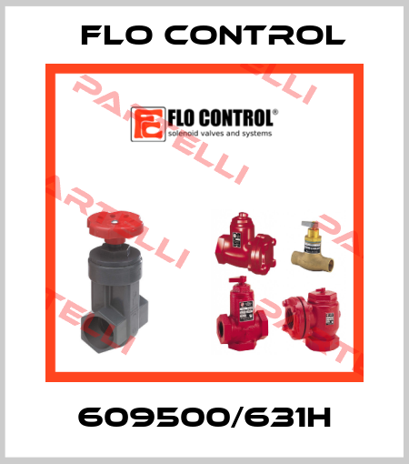 609500/631H Flo Control