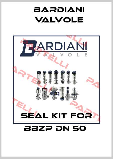 Seal kit for BBZP DN 50  Bardiani Valvole