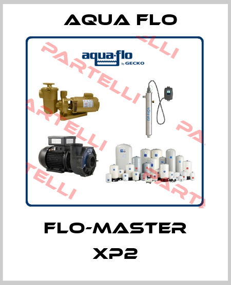 Flo-Master XP2 Aqua Flo