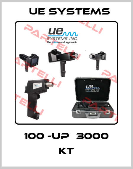 100 -UP  3000 KT UE Systems