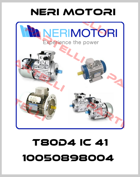 T80D4 IC 41 10050898004  Neri Motori