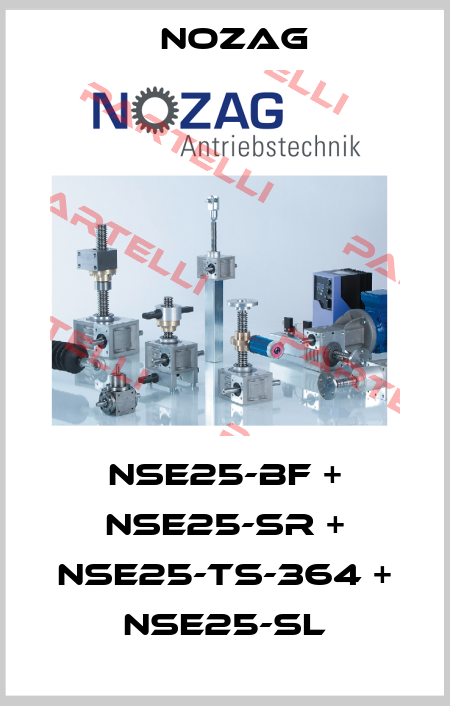 NSE25-BF + NSE25-SR + NSE25-TS-364 + NSE25-SL Nozag