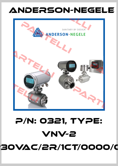 P/N: 0321, Type: VNV-2 /230VAC/2R/1CT/0000/00 Anderson-Negele