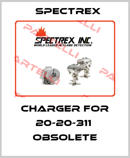Charger for 20-20-311  obsolete Spectrex