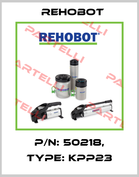 p/n: 50218, Type: KPP23 Rehobot