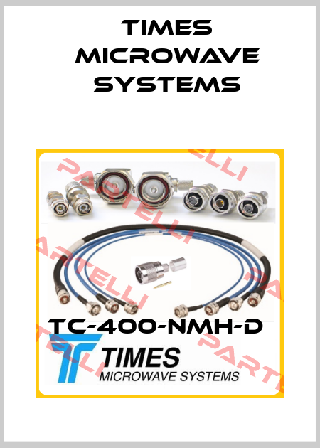 TC-400-NMH-D  Times Microwave Systems