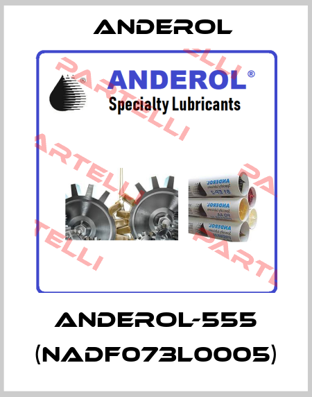 ANDEROL-555 (NADF073L0005) Anderol