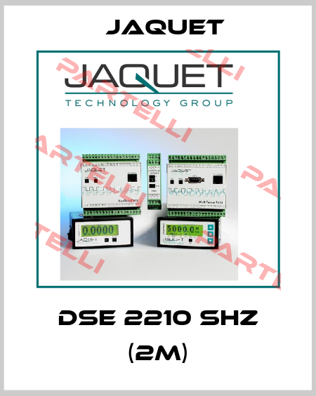DSE 2210 SHZ (2m) Jaquet