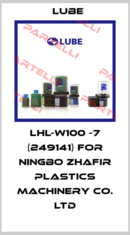 LHL-W100 -7 (249141) for Ningbo Zhafir Plastics Machinery Co. Ltd Lube