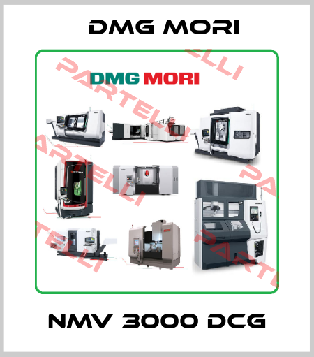  NMV 3000 DCG DMG MORI
