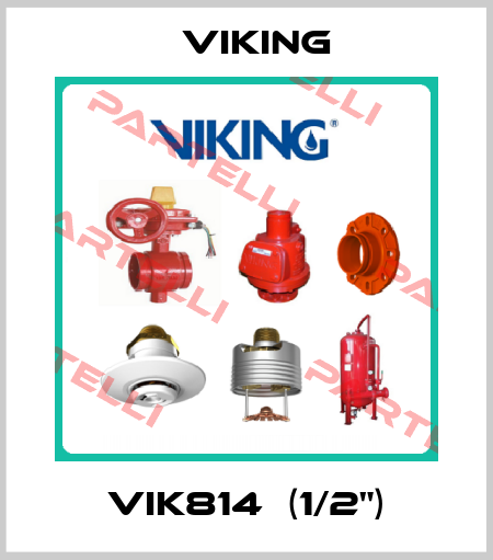 VIK814  (1/2") Viking