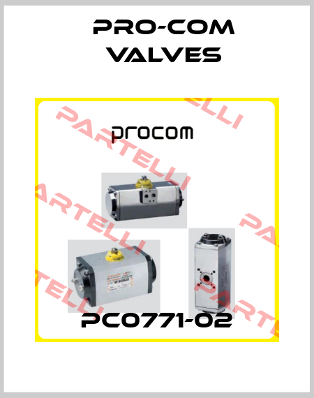 PC0771-02 Pro-com Valves