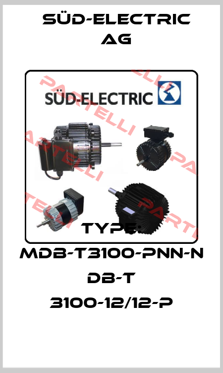 Type: MDB-T3100-PNN-N DB-T 3100-12/12-P SÜD-ELECTRIC AG