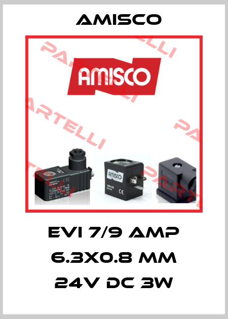 EVI 7/9 AMP 6.3x0.8 mm 24V DC 3W Amisco