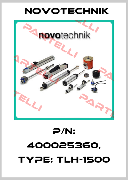 P/N: 400025360, Type: TLH-1500 Novotechnik
