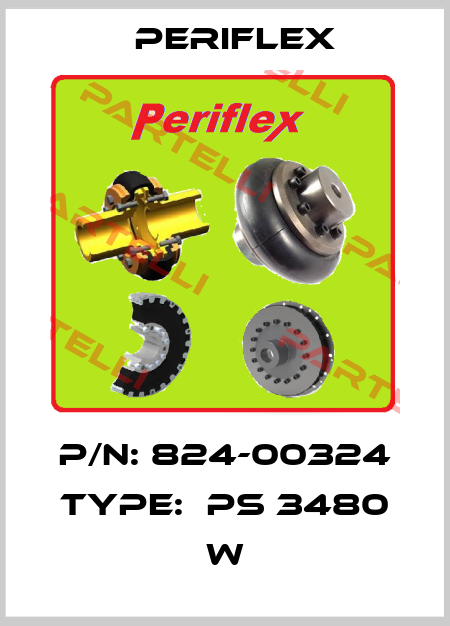 P/N: 824-00324 Type:  PS 3480 w Periflex