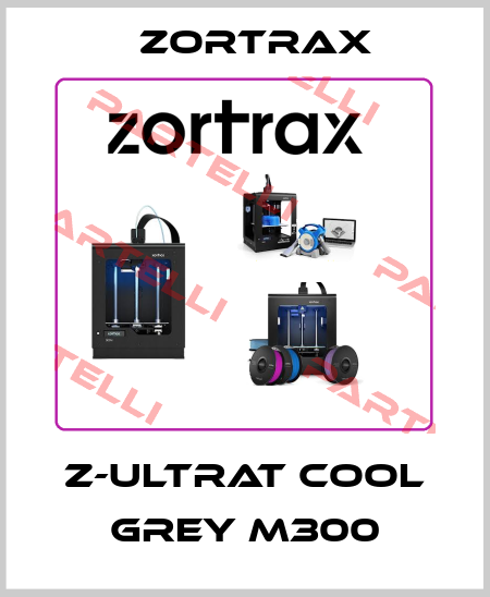 Z-ULTRAT Cool Grey M300 Zortrax