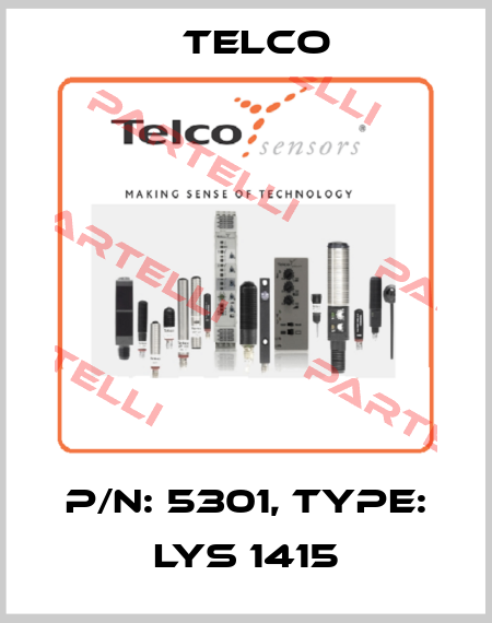 p/n: 5301, Type: LYS 1415 Telco