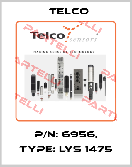 p/n: 6956, Type: LYS 1475 Telco