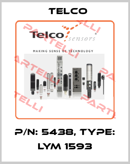 p/n: 5438, Type: LYM 1593 Telco