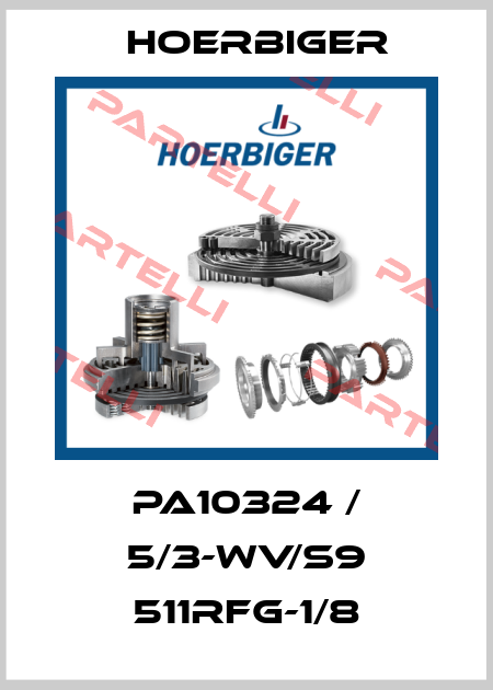 PA10324 / 5/3-WV/S9 511RFG-1/8 Hoerbiger