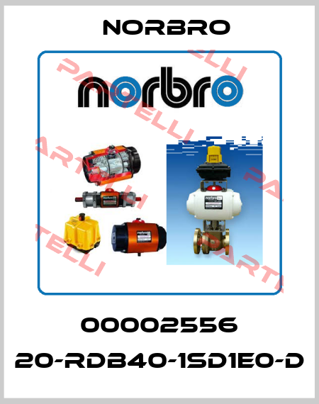 00002556 20-RDB40-1SD1E0-D Norbro