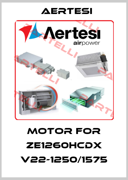motor for ZE1260HCDX V22-1250/1575 Aertesi