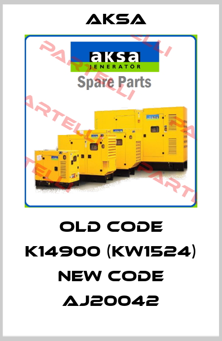 old code K14900 (KW1524) new code AJ20042 AKSA