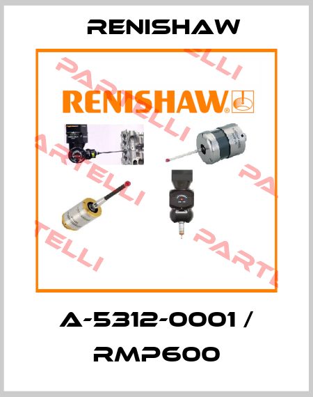 A-5312-0001 / RMP600 Renishaw