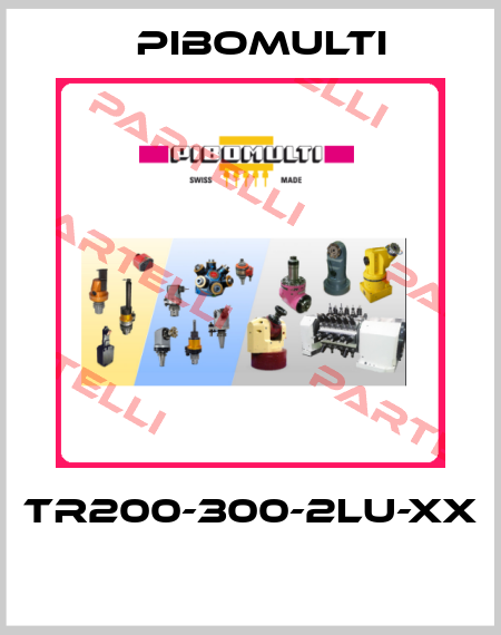 TR200-300-2LU-XX  Pibomulti