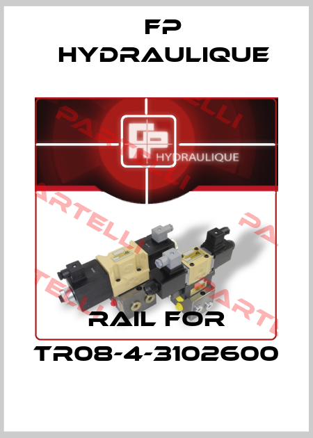 Rail for TR08-4-3102600 Fp Hydraulique