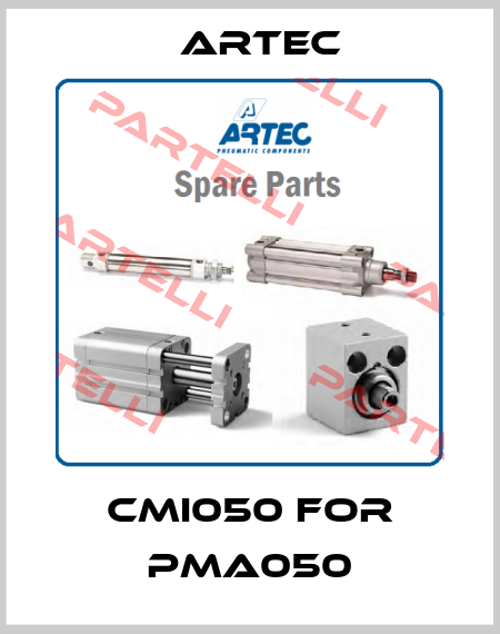 CMI050 for PMA050 ARTEC
