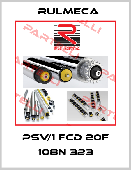 PSV/1 FCD 20F 108N 323 Rulmeca