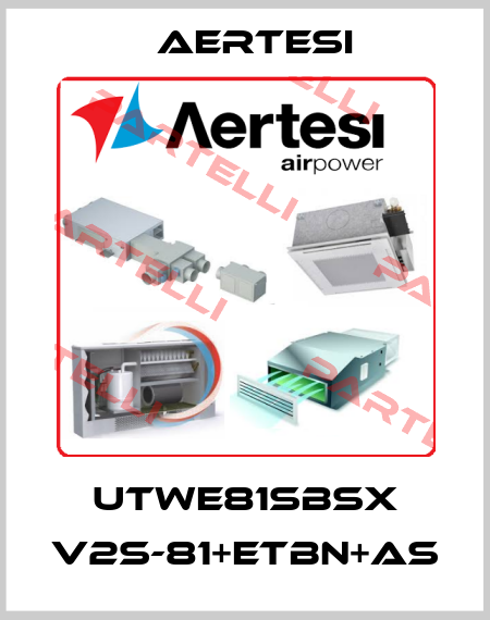 UTWE81SBSX V2S-81+ETBN+AS Aertesi